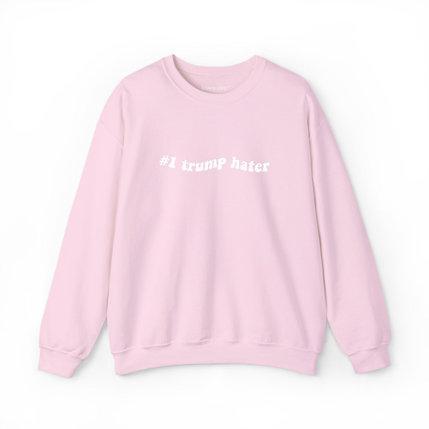 #1 Trump Hater Sweatshirt