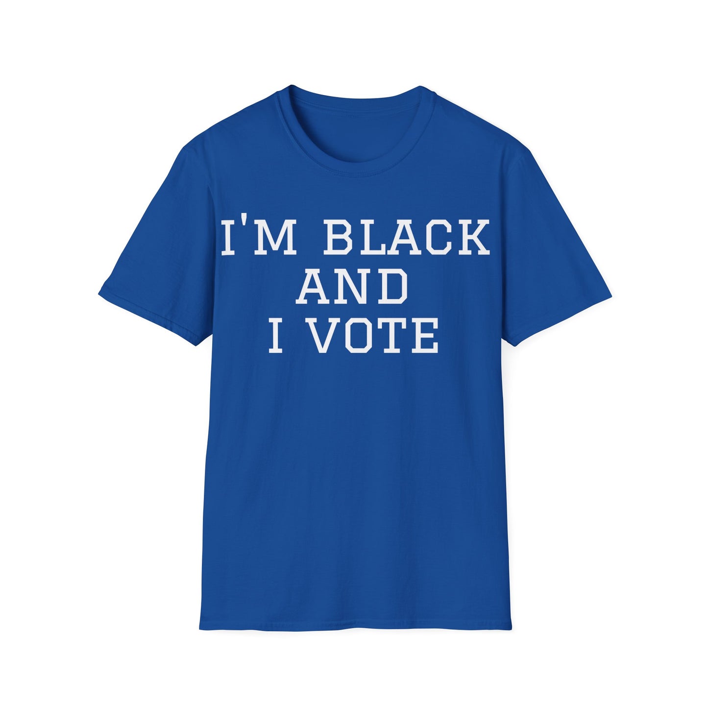 I’m Black and I Vote Unisex Softstyle T-Shirt