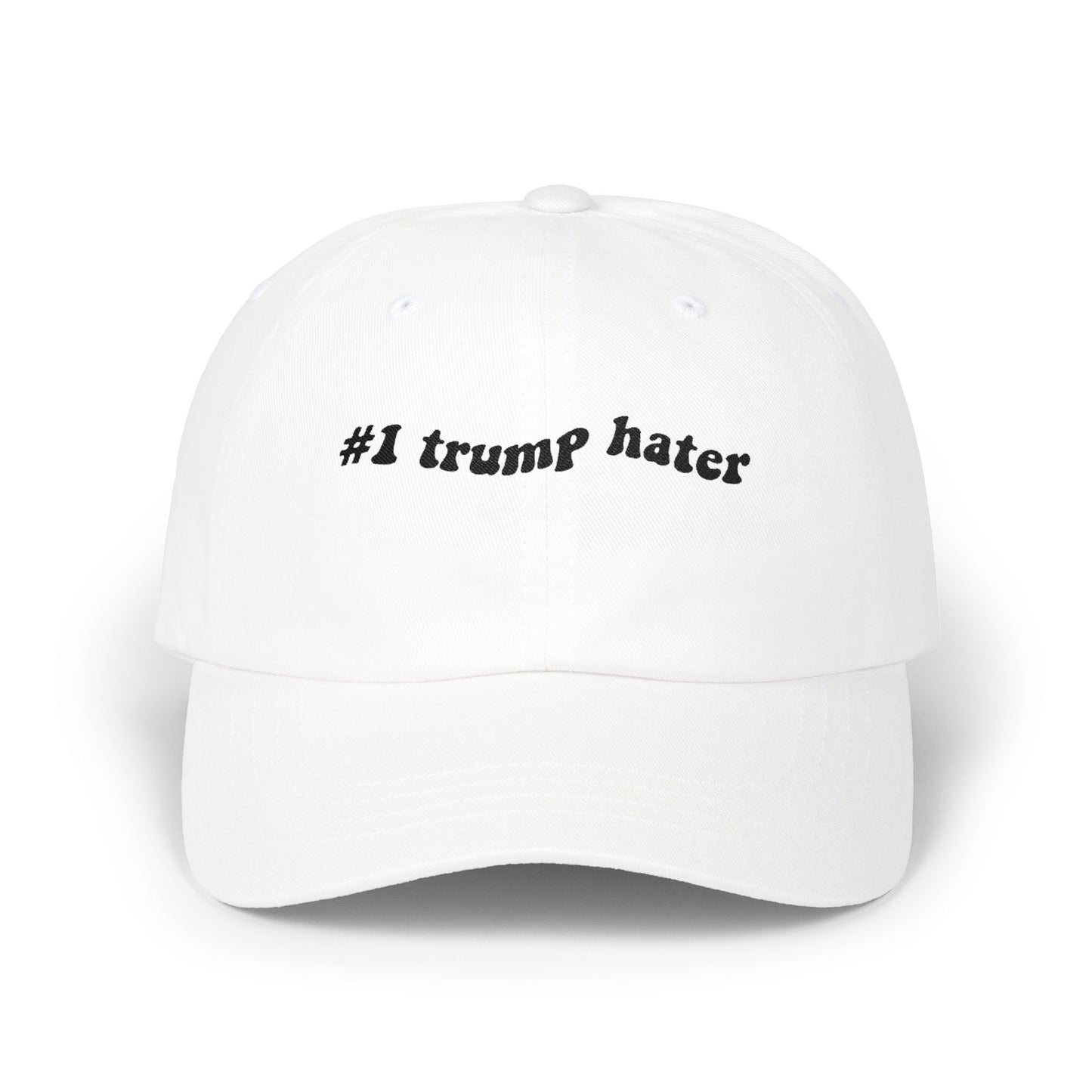 Dad Cap — “#1 Trump Hater” Embroidered Baseball Hat