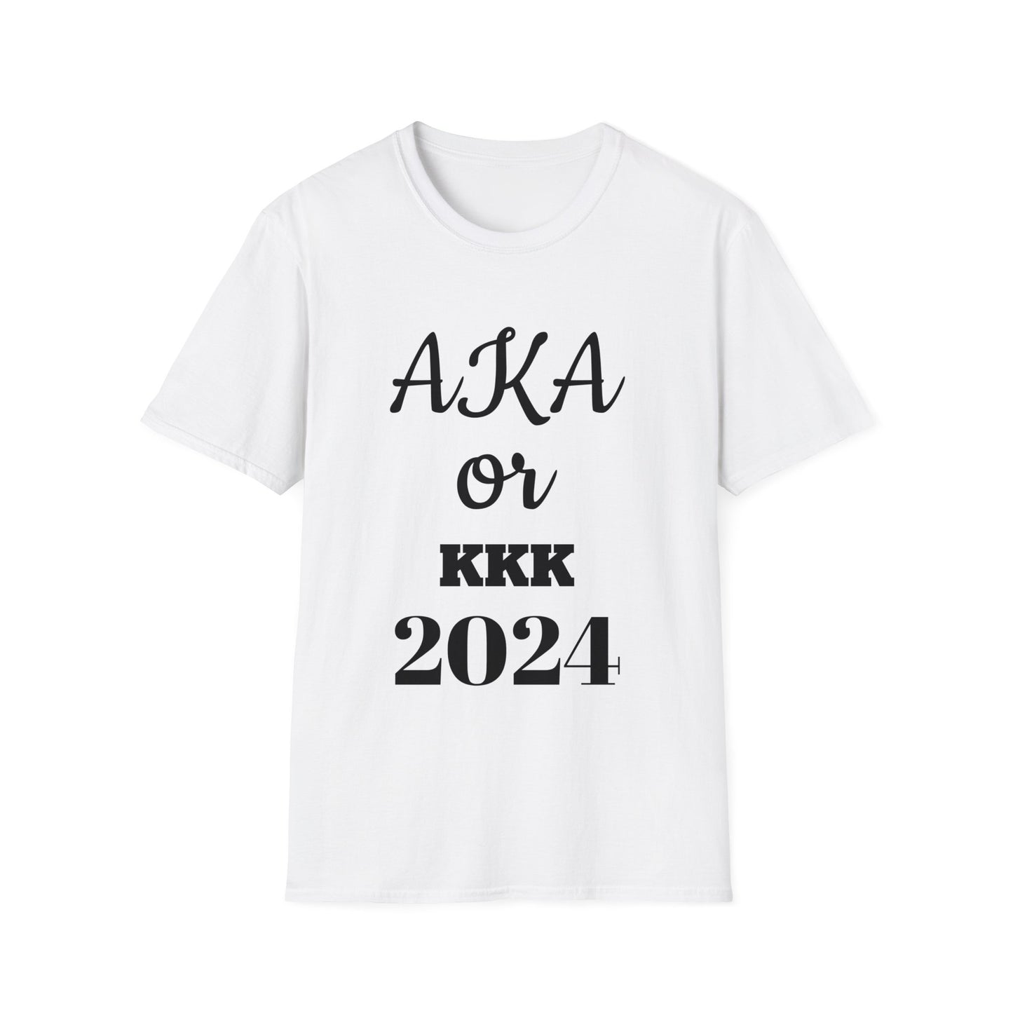 AKA or KKK Unisex Softstyle T-Shirt